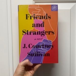 Friends and Strangers by J. Courtney Sullivan book